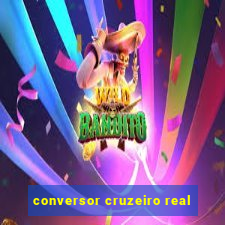 conversor cruzeiro real