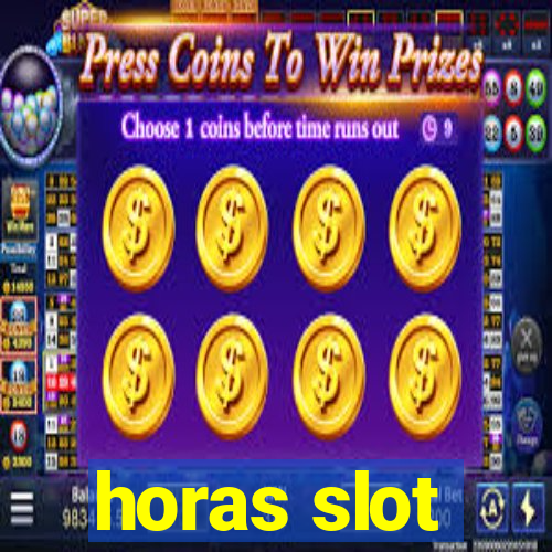 horas slot