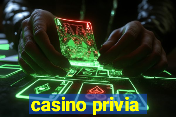 casino privia