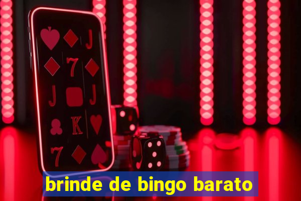 brinde de bingo barato