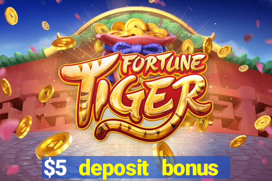 $5 deposit bonus casino canada