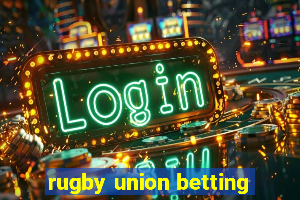 rugby union betting