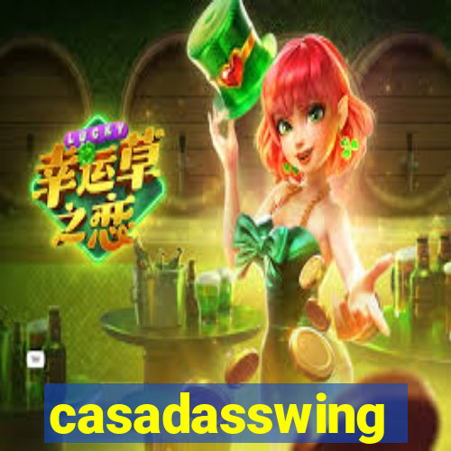 casadasswing