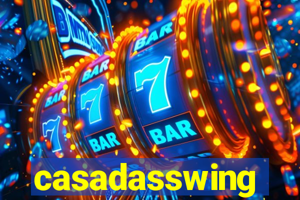 casadasswing