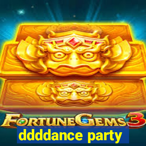 ddddance party