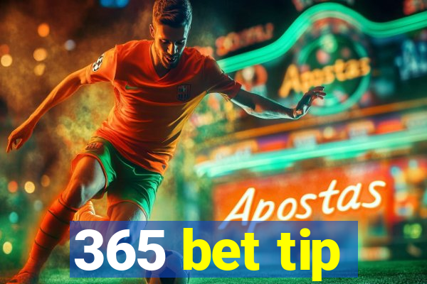 365 bet tip