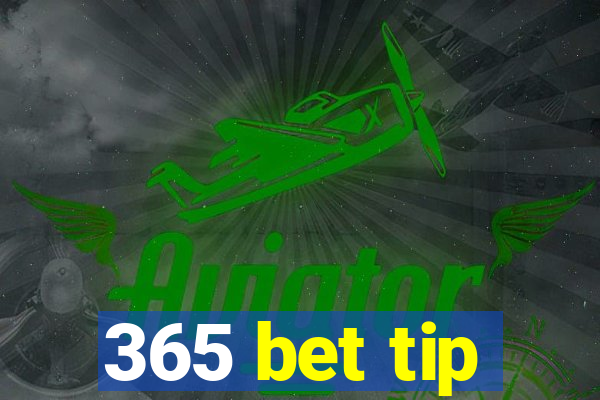 365 bet tip