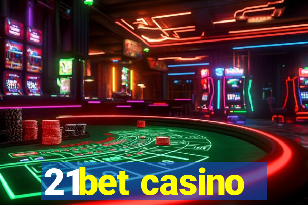 21bet casino