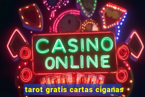 tarot gratis cartas ciganas