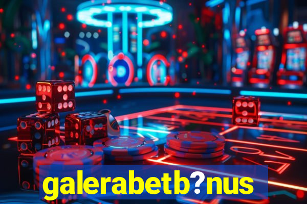 galerabetb?nus