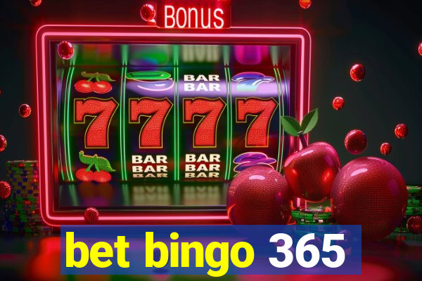 bet bingo 365