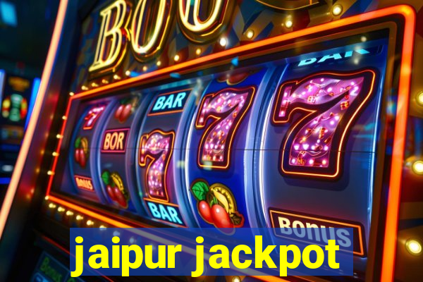 jaipur jackpot