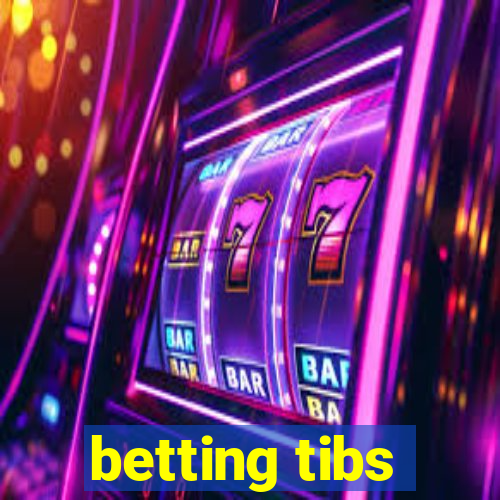 betting tibs