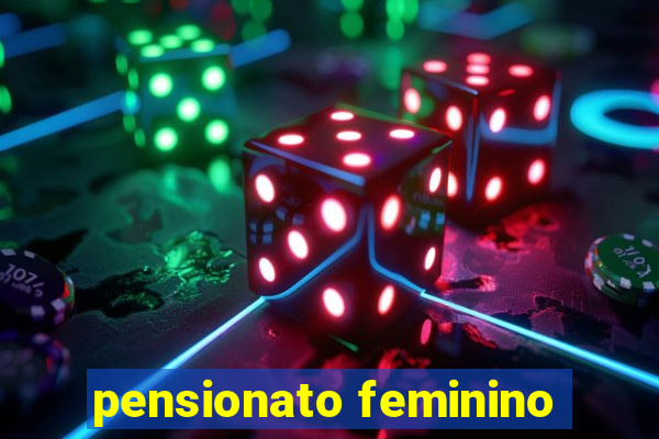 pensionato feminino