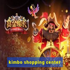 kimbo shopping center