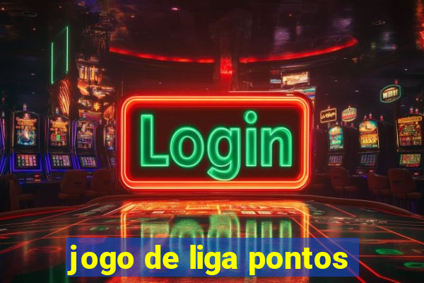 jogo de liga pontos