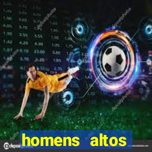 homens altos sarados pelados