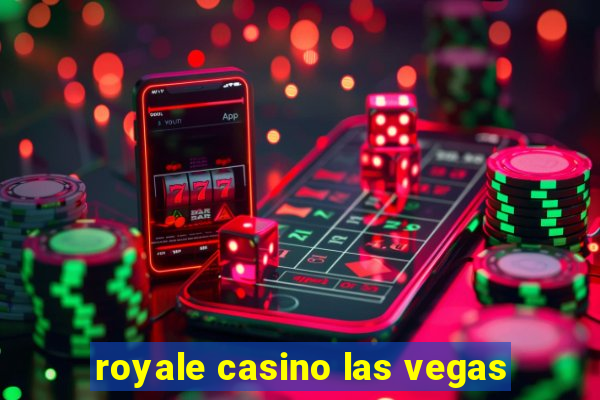 royale casino las vegas