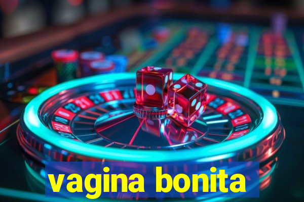 vagina bonita