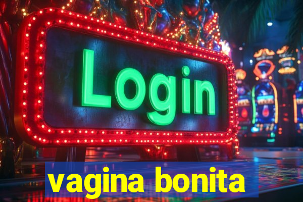 vagina bonita