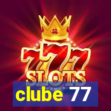 clube 77