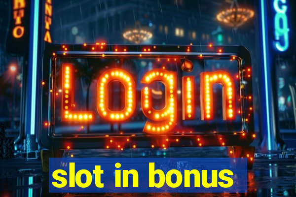 slot in bonus