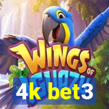 4k bet3