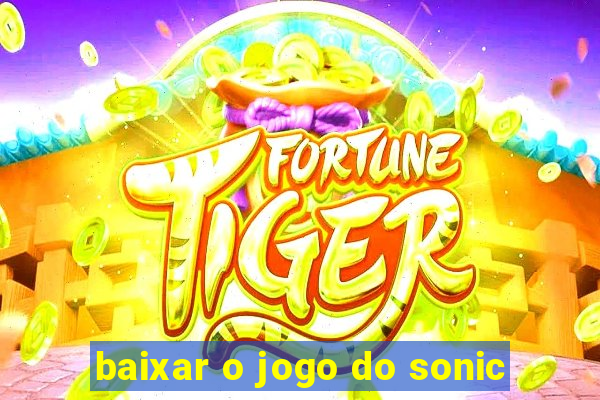 baixar o jogo do sonic