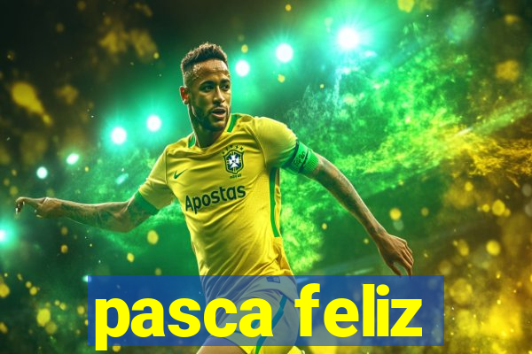 pasca feliz