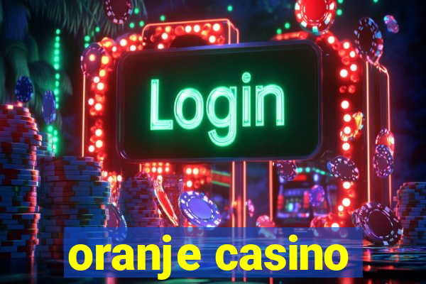 oranje casino