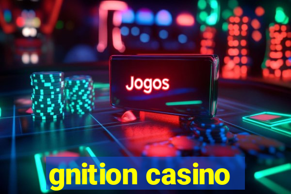 gnition casino