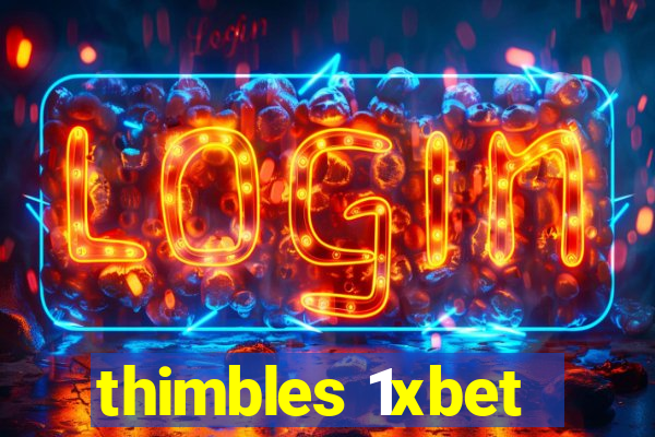 thimbles 1xbet