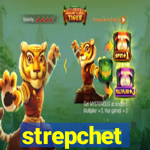 strepchet