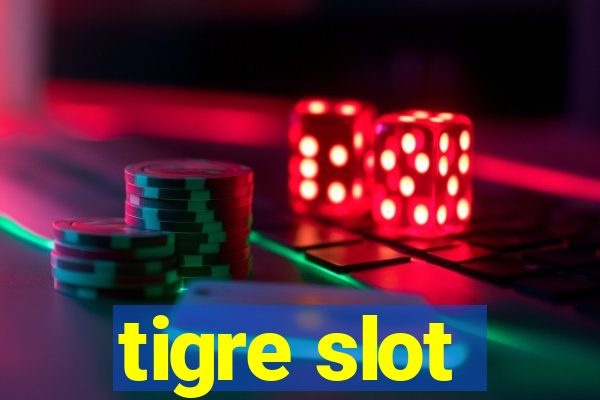 tigre slot