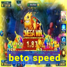 beto speed