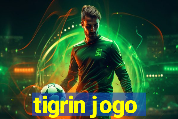 tigrin jogo