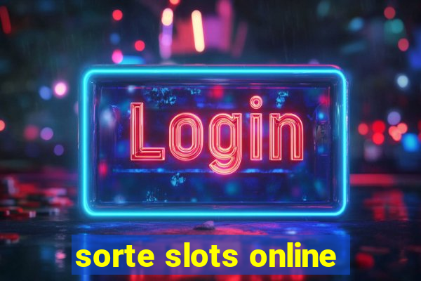 sorte slots online