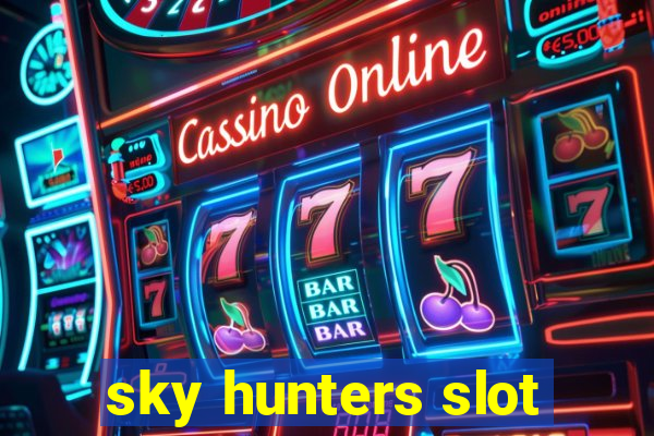 sky hunters slot