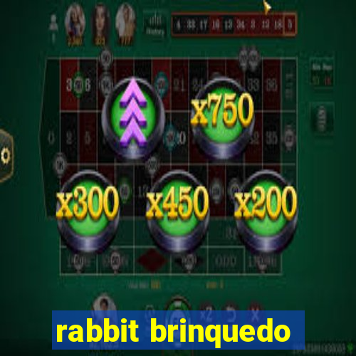 rabbit brinquedo