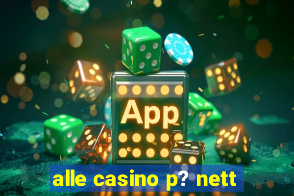 alle casino p? nett