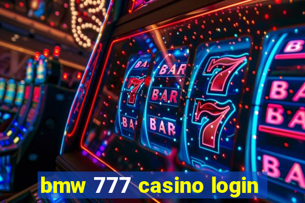 bmw 777 casino login