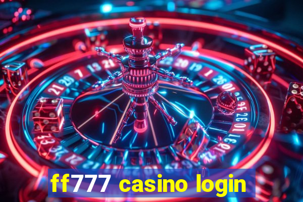 ff777 casino login