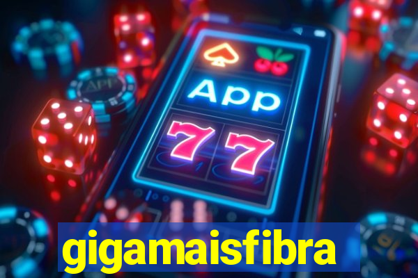 gigamaisfibra