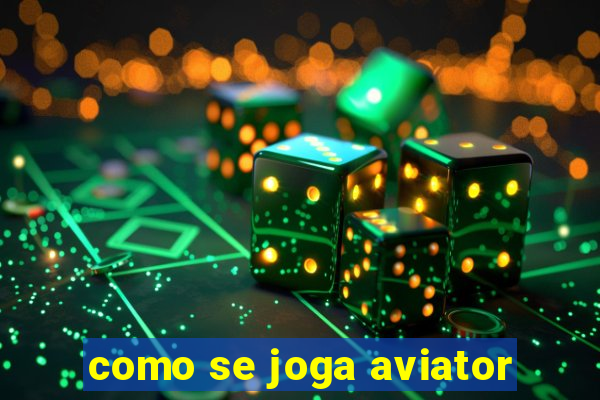 como se joga aviator