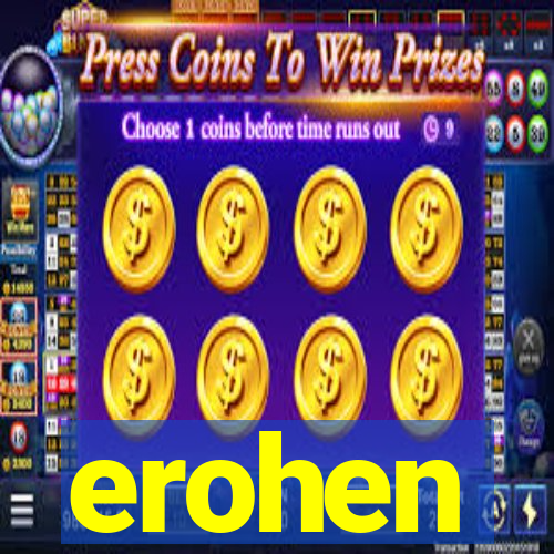 erohen