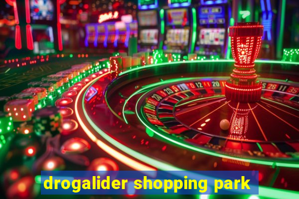 drogalider shopping park