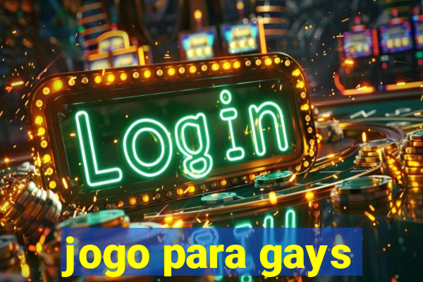 jogo para gays