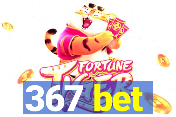 367 bet