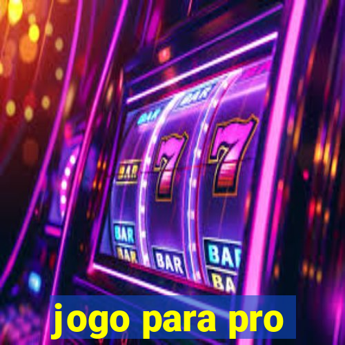 jogo para pro