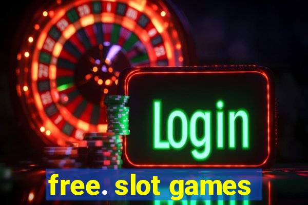 free. slot games